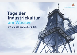 Tage der Industriekultur am Wasser