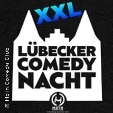 Die Lübecker Comedy Nacht XXL Die Lübecker Comedy Nacht XXL