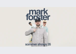 Mark Forster - Sommer Shows 2026