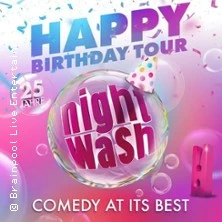 NightWash Live - Happy Birthday Tour NightWash Live - Happy Birthday Tour