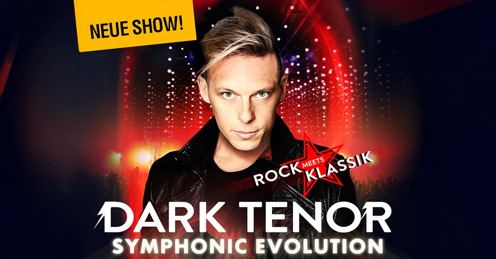 The Dark Tenor - Symphonic Evolution - Rock meets Klassik