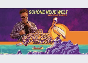 PAUL PANZER - Schöne neue Welt - welcome to hell