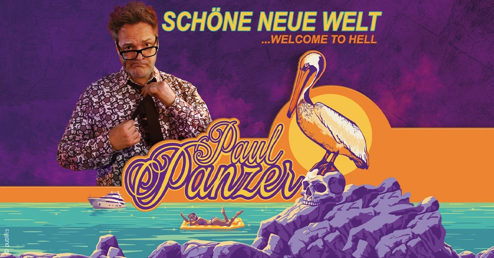 PAUL PANZER - Schöne neue Welt - welcome to hell