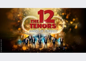 The 12 Tenors - Songs of Eternity