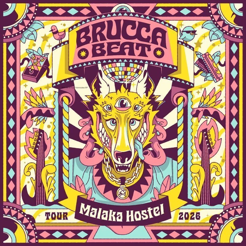 MALAKA HOSTEL - Brucca Beat Tour 2026