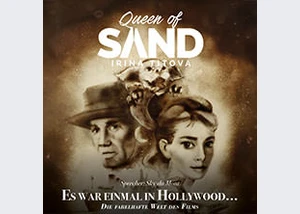 Irina Titova - Queen of Sand - Es war einmal in Hollywood