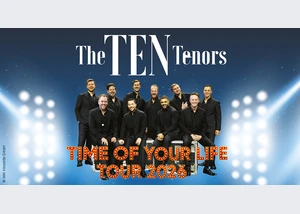 The Ten Tenors - Time of your Life Tour 2026