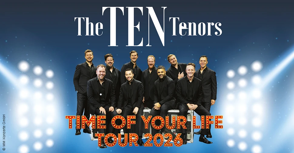 The Ten Tenors - Time of your Life Tour 2026
