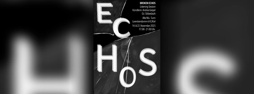 Schwarz-weißes Event-Poster für "Broken Echos" Listening Session mit modernem Typography-Design und Veranstaltungsdetails.