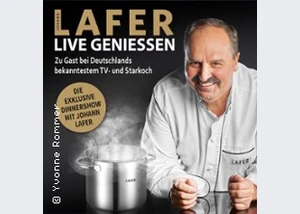 Johann Lafer - live geniessen