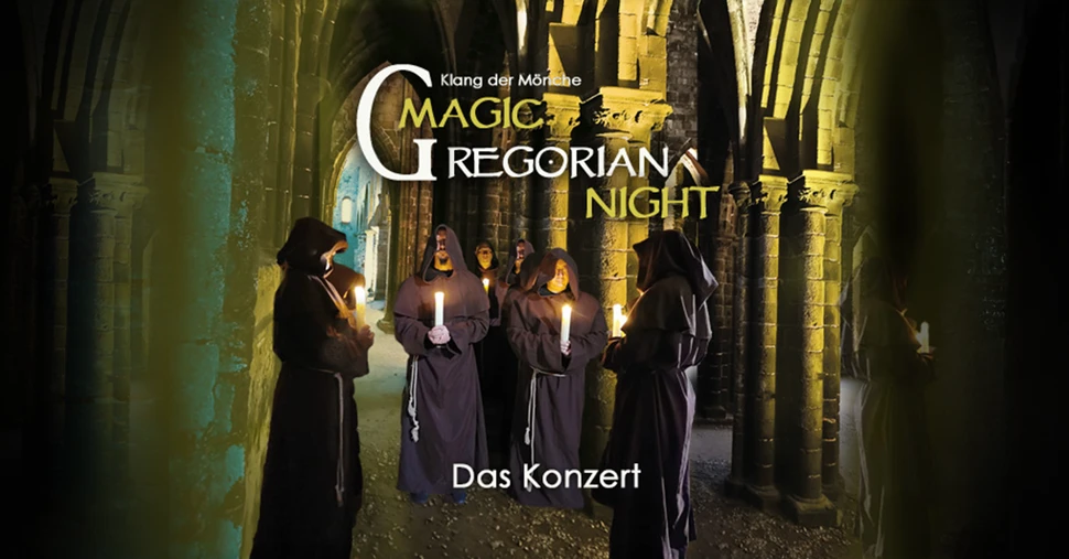 Magic Gregorian Night - Klang der Mönche - Gregorian chants meets pop music