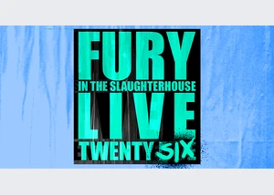 Fury in the Slaughterhouse - Fury Live Twenty Six