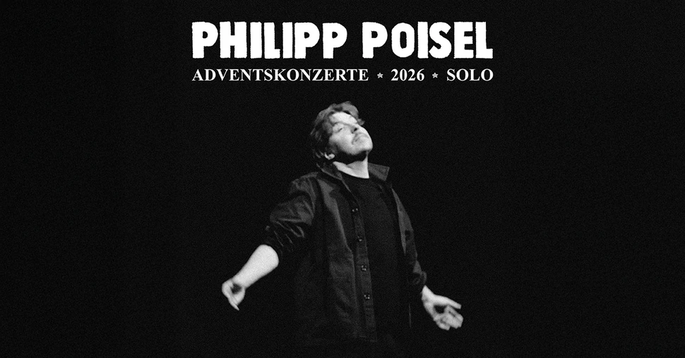 Philipp Poisel - Adventskonzerte 2026 - Solo